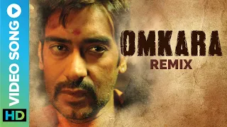 OMKARA TITLE SONG (Remix) Full Video | Sukhwinder Singh | Clinton Cerejo | Ajay Devgn