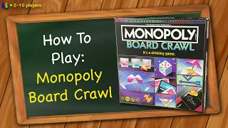 How to play Monopoly Board Crawl