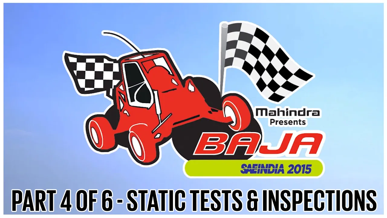 Mahindra Baja SAEIndia 2015 | Part 4 of 6 | Tests & Inspections | Autocar India