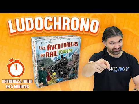 LudoChrono - Aventuriers du rail Europe