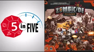 Zombicide: Invader | 5 in Five Review | with Mike