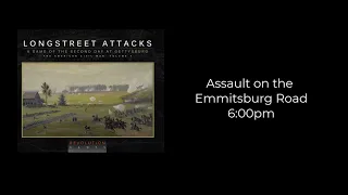 Longstreet Attacks - Emmitsburg Road - 6:00pm