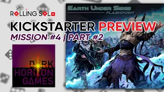 Earth Under Siege: Flashpoint | Kickstarter Preview | Mission #4 | Part #2