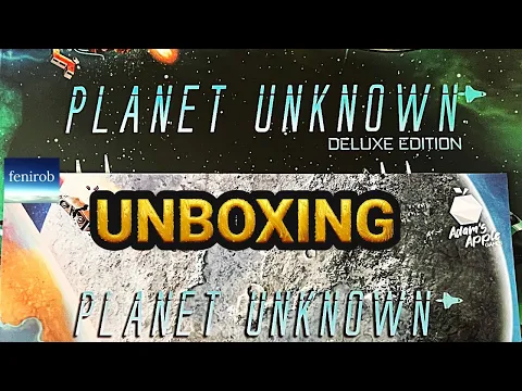 Planet Unknown Board Game | Unboxing | Deluxe Kickstarter Edition