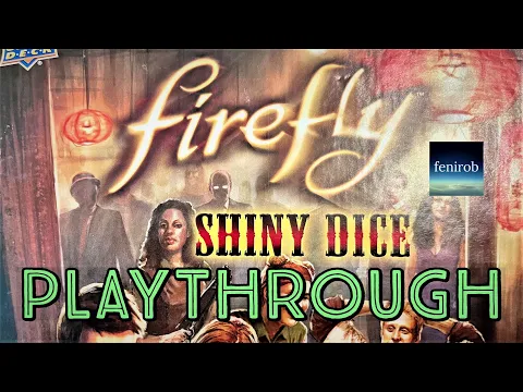 Firefly: Shiny Dice Board Game | Playthrough (Solo)