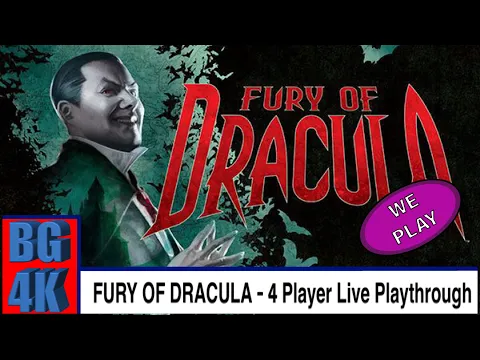 Fury of Dracula - 4 Player Live Playthrough (4K)