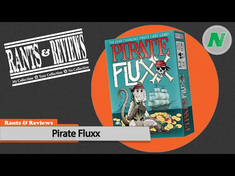 Rants And Reviews: Pirate Fluxx