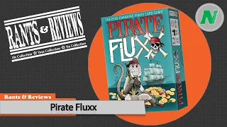 Rants And Reviews: Pirate Fluxx