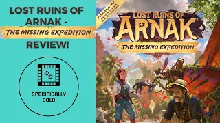 The Lost Ruins of Arnak: The Missing Expedition Board Game - Solo Review!