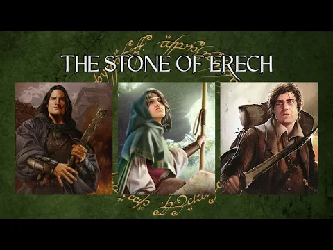 LOTR LCG Solo Progression Series - Episode 41: The Stone of Erech