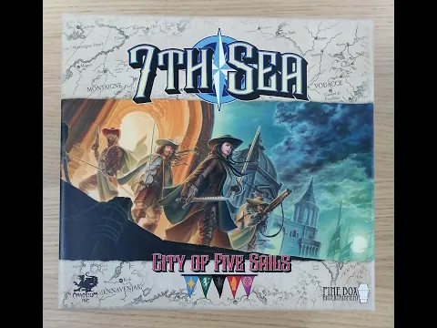 7th Sea: City of Five Sails Kickstarter Unboxing Video (Physical Samples)