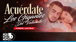 Acuérdate, Los Gigantes Del Vallenato - Video Letra