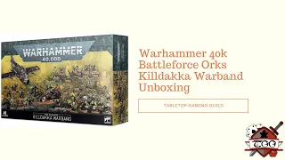 Warhammer 40k Battleforce Orks Killdakka Warband Unboxing