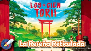 ⛩️LOS CIEN TORII⛩️ - [RESEÑA RETICULADA]