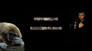 Disturbed - Immortalized(Vocal Cover)