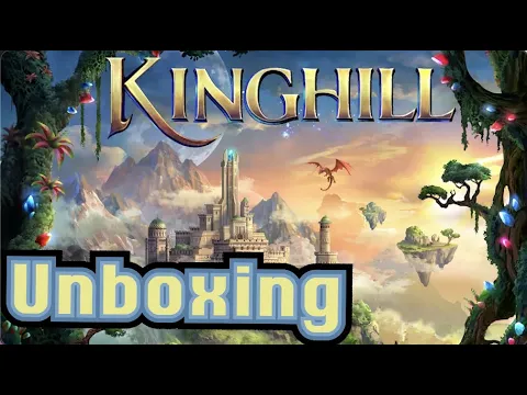 Kinghill - Unboxing + Wooden Tokens and Layered Boards - [KICKSTARTER]