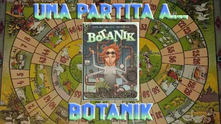 Una partita a... Botanik