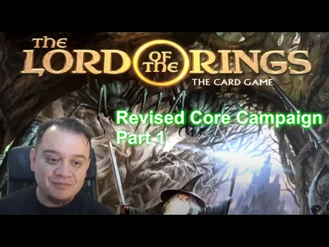 Lord of the Rings LCG - Revised Core Campaign - Part 1