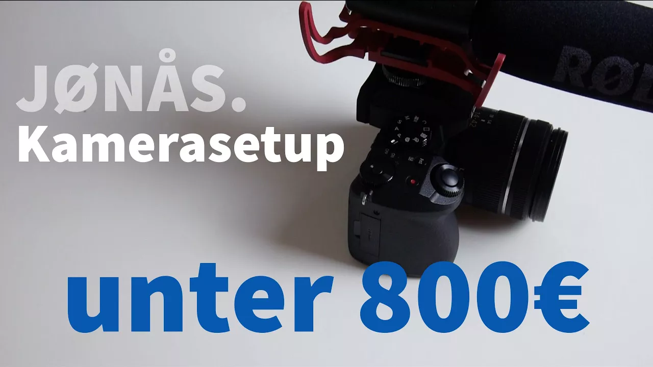 Kamerasetup für UNTER 800€