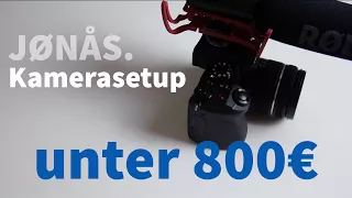 Kamerasetup für UNTER 800€