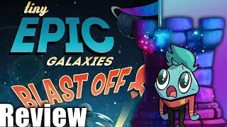 Tiny Epic Galaxies BLAST OFF! Review - with Roy Cannaday