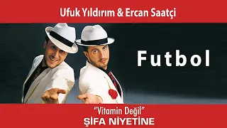 Ufuk Yıldırım & Ercan Saatçi -  Futbol (Official Audio Video)