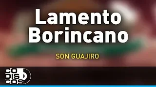 Lamento Borincano, Son Guajiro - Audio