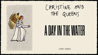 Christine and the Queens - A day in the water (Lyric Video)