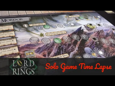 The Lord of the Rings: The Board Game -- Solo (dual hand) gameplay time lapse!