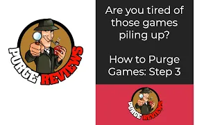 Which Games to Keep by Purge Reviews : Step 3: Keeping Some Games