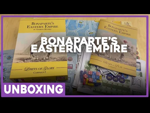 Unboxing | Bonaparte's Eastern Empire | Form Square Games | The Players' Aid