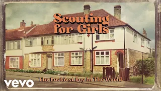 Scouting For Girls - The Luckiest Boy In the World (Official Audio)