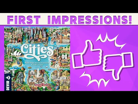 Cities - First Impressions!