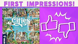 Cities - First Impressions!