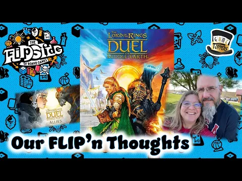 Our FLIP'n Thoughts - The Lord of the Rings: Duel for Middle-Earth