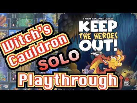 Keep The Heroes Out - Witch's Cauldron - SOLO Playthrough