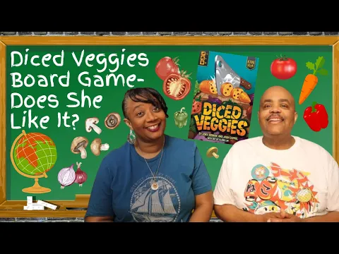Diced Veggies Board Game - Does She Like It?