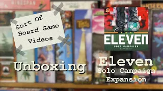 Sort of Unboxing Eleven Solo Campaign