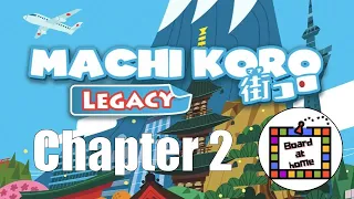 Machi Koro Legacy Chapter 2 (Full Spoilers)