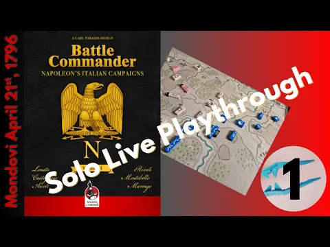 Battle Commander Vol.1 Battle of Mondovi 1796 Solo Livestream 1