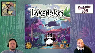 Episode 106: Takenoko | Review