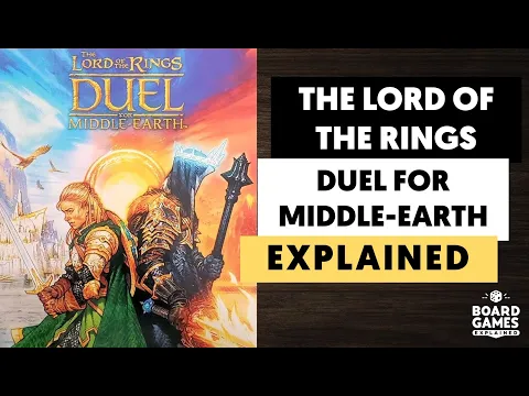 The Lord of the Rings: Duel for Middle-earth Explained in 6 minutes