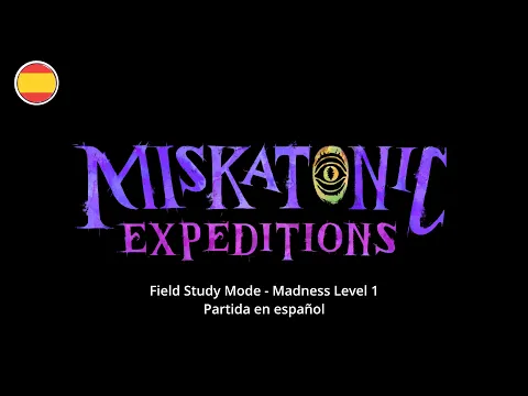 Miskatonic Expeditions - Partida en Español