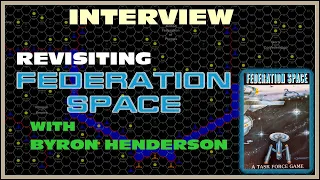 Revisiting Federation Space With Byron Henderson