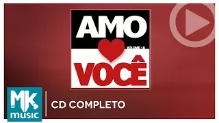 Amo Você - Volume 18 (CD COMPLETO)