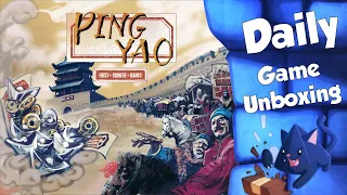Ping Yao - Daily Game Unboxing