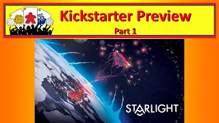 Starlight Campaign Preview - Part 1
