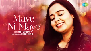 Maye Ni Maye | Namita Choudhary | Sushant Trivedi | Recreations | Old Hindi Song
