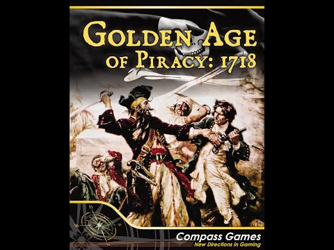Golden Age of Piracy: 1718 Open the Box!