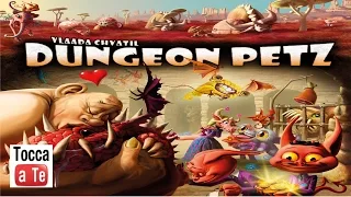 Tocca a te 048 - Dungeon Petz